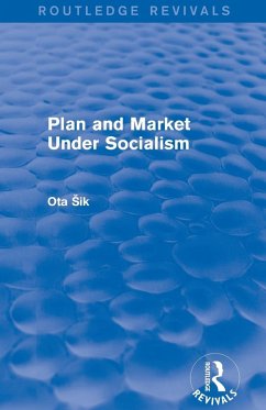 Plan and Market Under Socialism - Sik, Ota