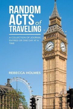 Random Acts of Traveling - Holmes, Rebecca