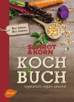 Schrot&Korn Kochbuch (eBook, ePUB) - Schrot&Korn