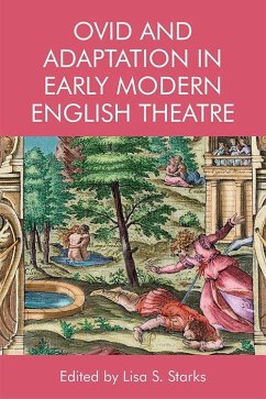 Ovid and Adaptation in Early Modern English Theatre