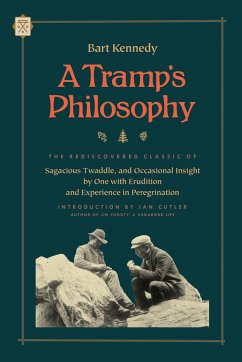 A Tramp's Philosophy - Kennedy, Bart