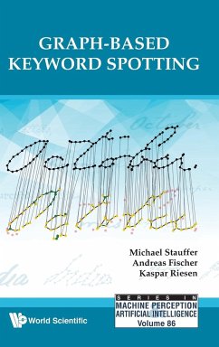 GRAPH-BASED KEYWORD SPOTTING - Michael Stauffer, Andreas Fischer & Kasp