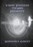 Vidas Pasadas- Tiempo Presente