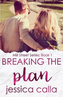 Breaking the Plan - Calla, Jessica