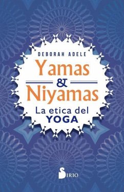 Yamas Y Niyamas - Adele, Deborah