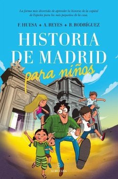 Historia de Madrid Para Ninos - Various Authors