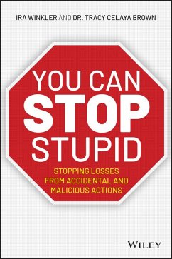 You Can Stop Stupid - Winkler, Ira;Brown, Tracy Celaya