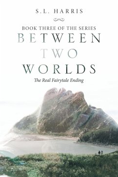 Between Two Worlds - Harris, S. L.