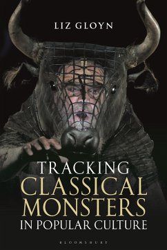 Tracking Classical Monsters in Popular Culture - Gloyn, Liz