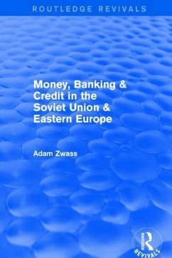 Money, Banking & Credit in the soviet union & eastern europe - Zwass, Adam