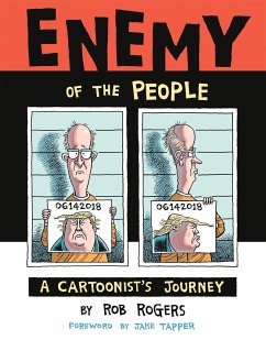 Enemy of the People: A Cartoonist's Journey - Rogers, Rob