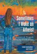 Sometimes I Wake an Atheist - Bild 1