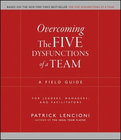 Overcoming the Five Dysfunctions of a Team (eBook, ePUB) - Lencioni, Patrick M.