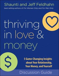 Thriving in Love and Money Discussion Guide - Feldhahn, Shaunti; Feldhahn, Jeff