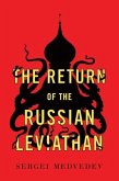 The Return of the Russian Leviathan