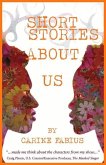 Short Stories about Us: Volume 1