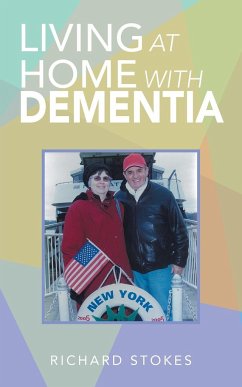 Living at Home with Dementia - Stokes, Richard