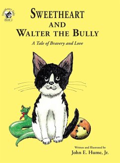 Sweetheart and Walter the Bully - Hume Jr., John E.