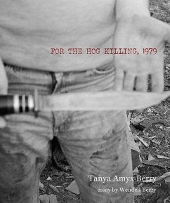 For the Hog Killing, 1979 - Berry, Tanya Amyx