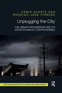 Unplugging the City - Duarte, Fábio; Firmino, Rodrigo Jose