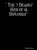 The 7 Deadly Sins of a Diplomat