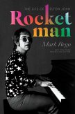Rocket Man: The Life of Elton John Rocket Man: The Life of Elton John