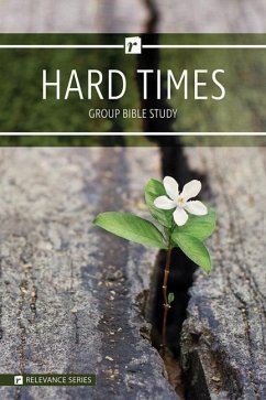 Hard Times - Relevance Group Bible Study - Warner Press