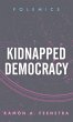 Kidnapped Democracy - Bild 1