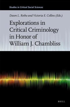 Explorations in Critical Criminology in Honor of William J. Chambliss