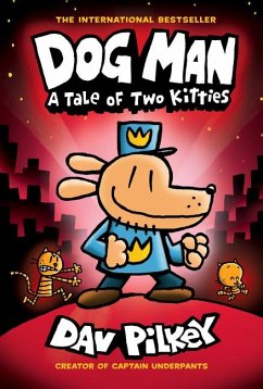 Dog Man: A Tale of Two Kitties: A Graphic Novel (Dog Man #3): From the Creator of Captain Underpants - Pilkey, Dav