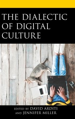 The Dialectic of Digital Culture