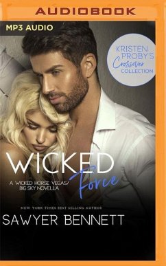 Wicked Force: A Wicked Force Vegas - Big Sky Novella - Bennett, Sawyer