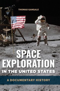 Space Exploration in the United States - Gangale, Thomas