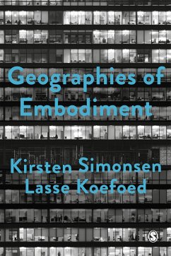 Geographies of Embodiment - Simonsen, Kirsten;Koefoed, Lasse