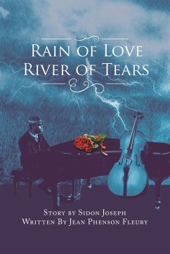 Rain of Love River of Tears - Fleury, Jean Phenson; Joseph, Sidon
