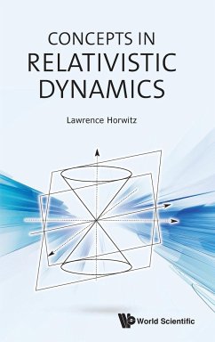 CONCEPTS IN RELATIVISTIC DYNAMICS - Lawrence Horwitz