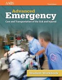 Aemt: Advanced Emergency Care and Transportation of the Sick and Injured Includes Navigate 2 Essentials Access + Student Workbook: Advanced Emergency