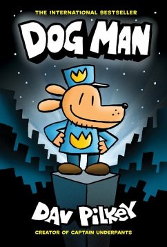 Dog Man: A Graphic Novel (Dog Man #1): From the Creator of Captain Underpants - Pilkey, Dav