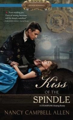 Kiss of the Spindle - Allen, Nancy Campbell