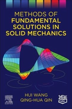 Methods of Fundamental Solutions in Solid Mechanics - Wang, Hui;Qin, Qing-Hua