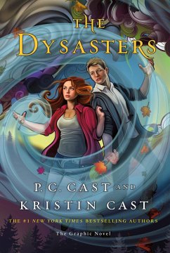 The Dysasters: The Graphic Novel - Cast, P C; Cast, Kristin