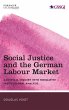 Social Justice and the German Labour... - Bild 1