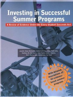 Investing in Successful Summer Programs: A Review of Evidence Under the Every Student Succeeds Act - McCombs, Jennifer Sloan; Augustine, Catherine H.; Unlu, Fatih