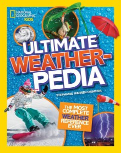 National Geographic Kids Ultimate Weatherpedia: The Most Complete Weather Reference Ever - Drimmer, Stephanie Warren