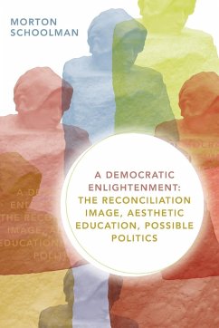 A Democratic Enlightenment - Schoolman, Morton