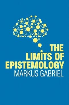 The Limits of Epistemology - Gabriel, Markus