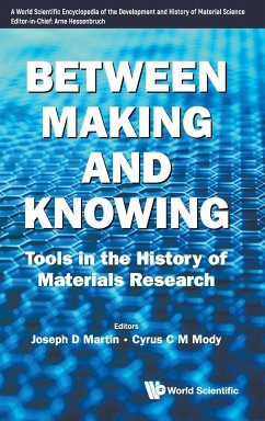 BETWEEN MAKING AND KNOWING - Joseph D Martin & Cyrus C M Mody