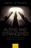 Aliens & Strangers?: The Struggle for Coherence in the Everyday Lives of Evangelicals