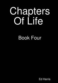 Chapters Of Life Book Four - Harris, Ed