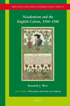 Nicodemism and the English Calvin, 1544-1584 - J Woo, Kenneth